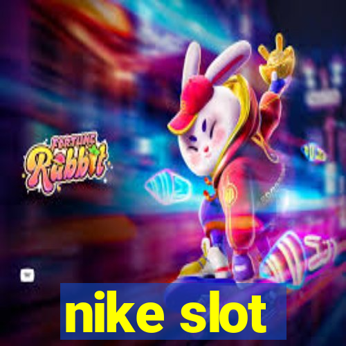 nike slot