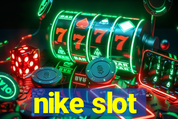 nike slot