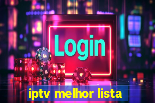 iptv melhor lista