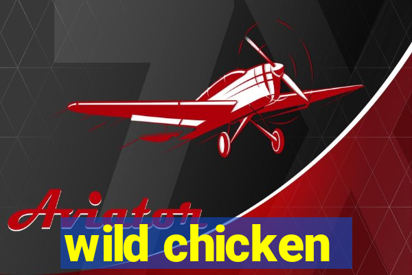 wild chicken