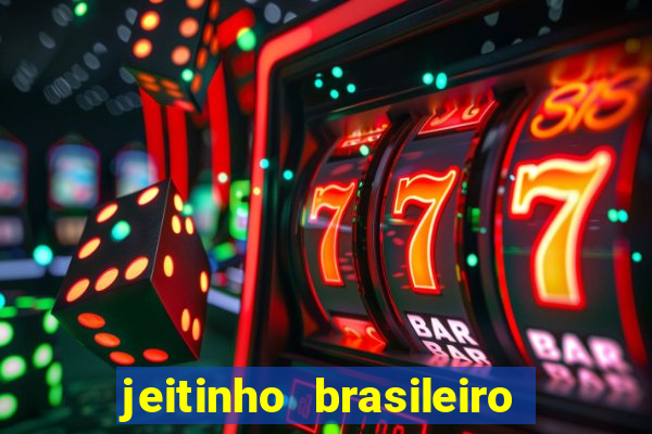 jeitinho brasileiro slot demo