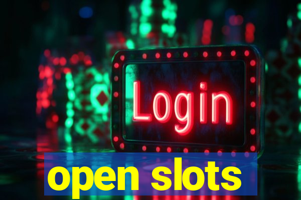 open slots