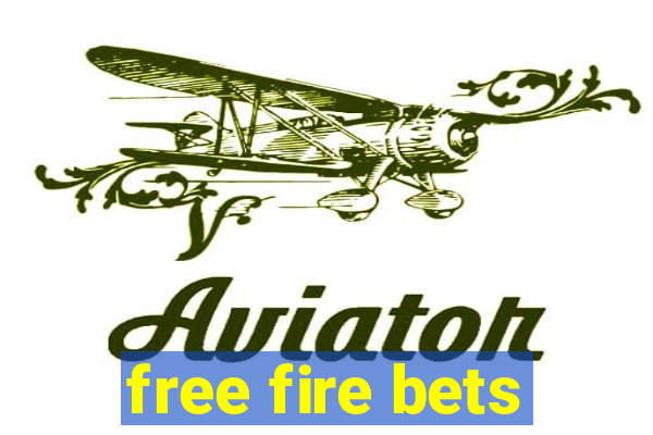 free fire bets