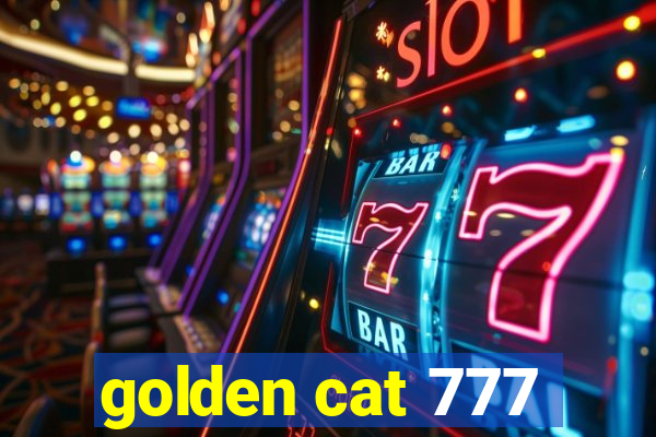 golden cat 777