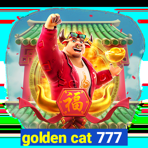 golden cat 777