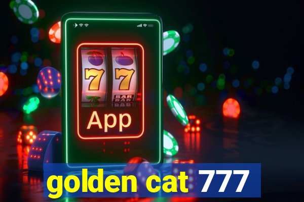 golden cat 777