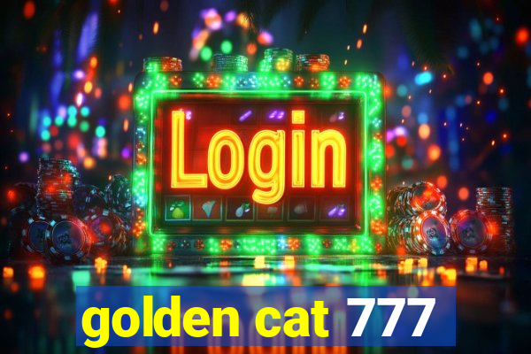 golden cat 777