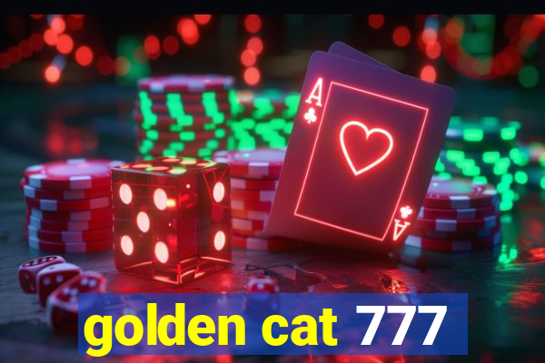 golden cat 777