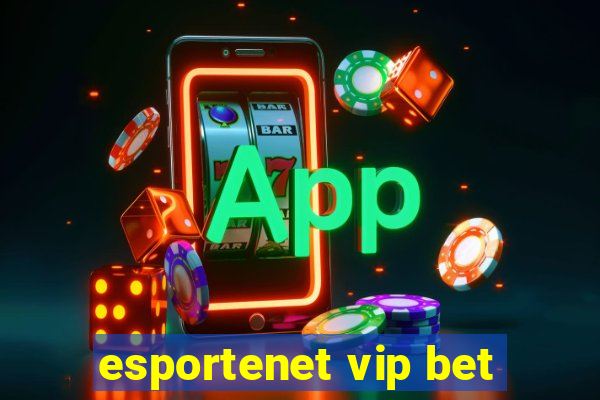 esportenet vip bet