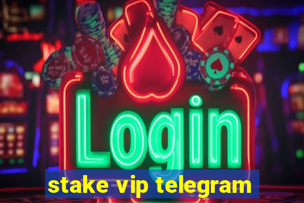 stake vip telegram