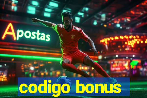 codigo bonus