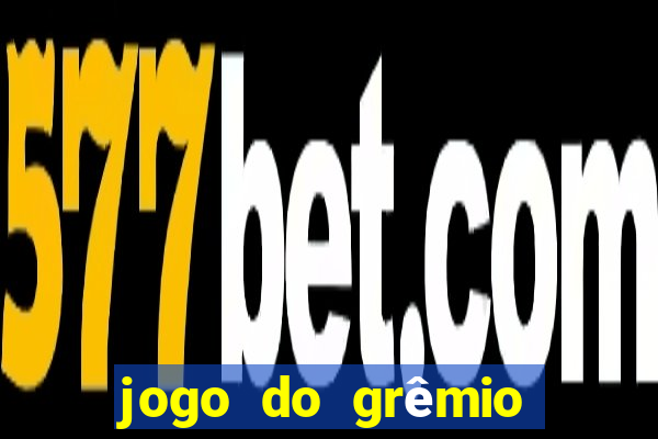 jogo do grêmio já acabou