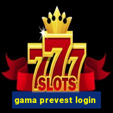 gama prevest login