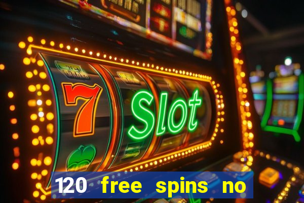 120 free spins no deposit casino usa players welcome