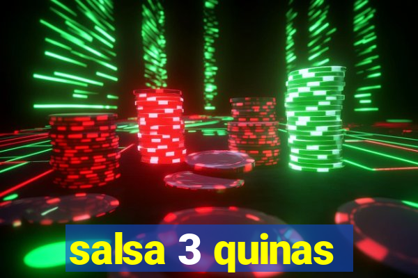 salsa 3 quinas