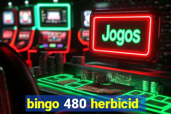 bingo 480 herbicid