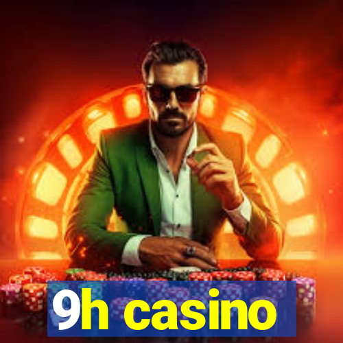 9h casino