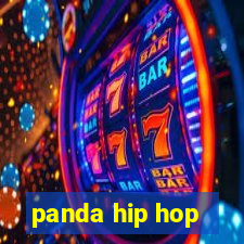 panda hip hop