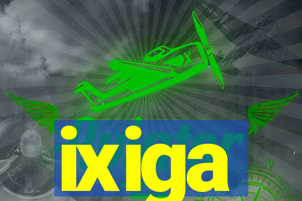 ixiga