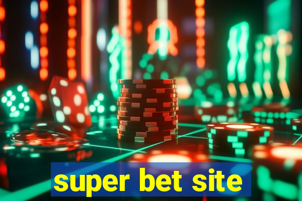 super bet site