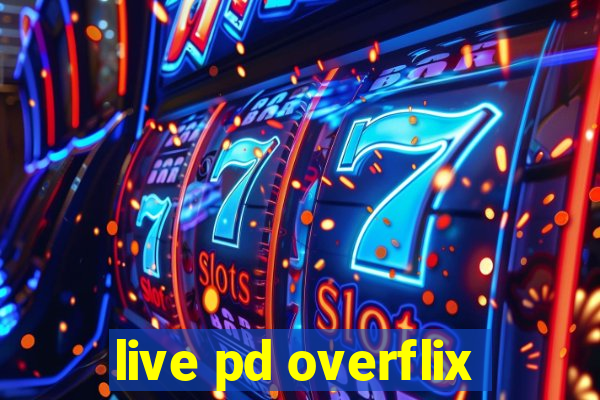 live pd overflix