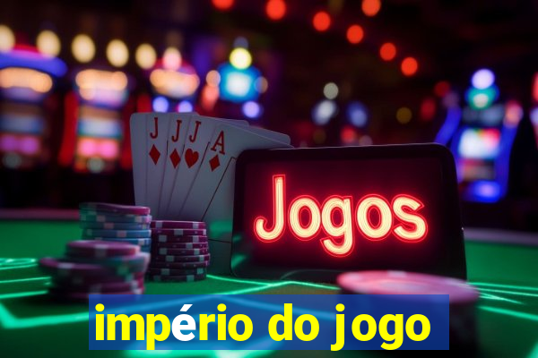 império do jogo