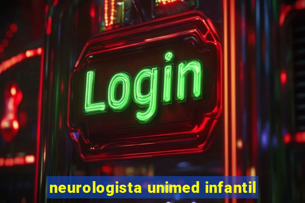 neurologista unimed infantil