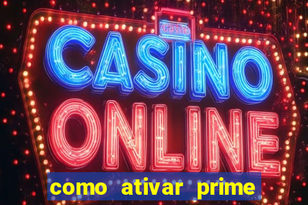 como ativar prime video tim