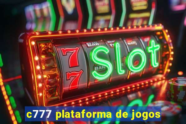 c777 plataforma de jogos