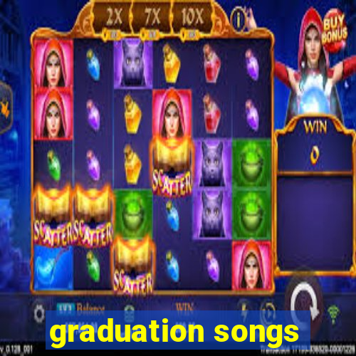 graduation songs