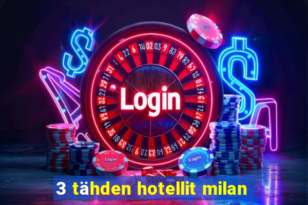 3 tähden hotellit milan