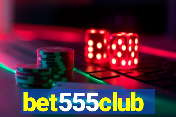 bet555club