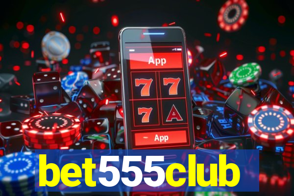 bet555club