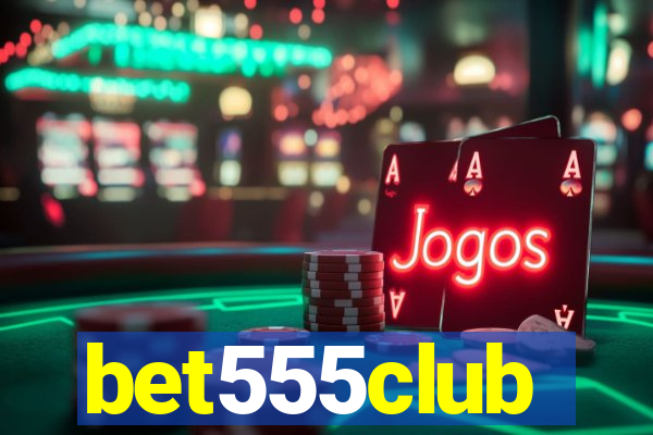 bet555club