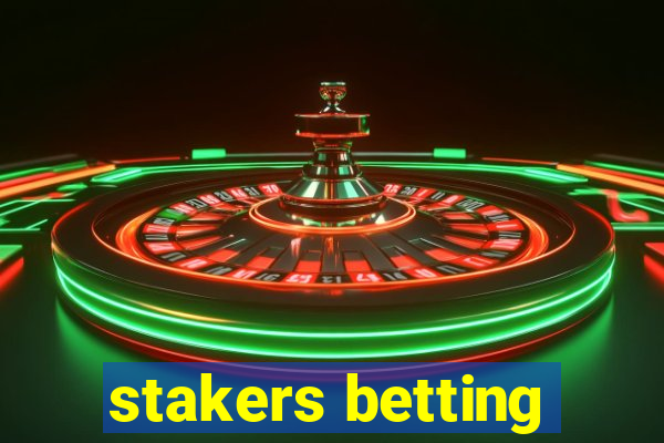 stakers betting