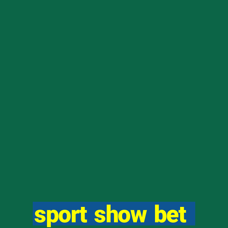 sport show bet