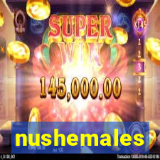 nushemales