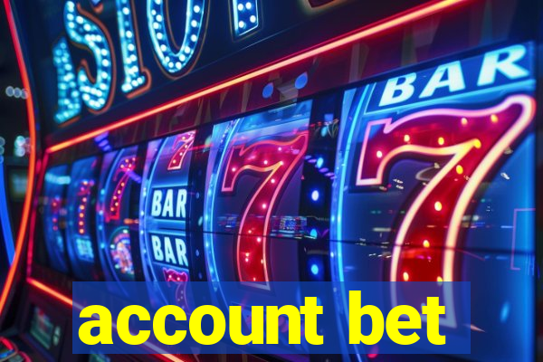 account bet