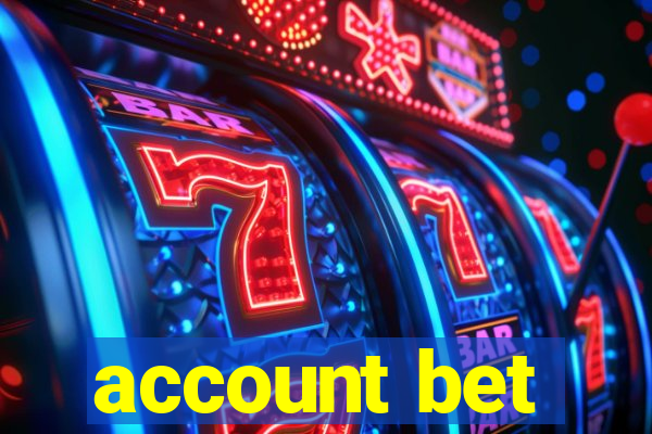 account bet