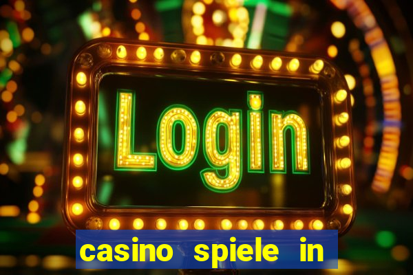 casino spiele in deutschland bonus