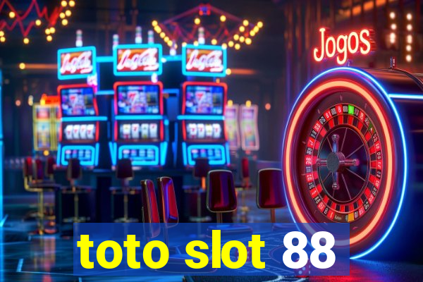 toto slot 88