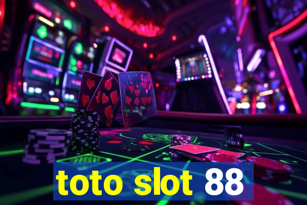 toto slot 88