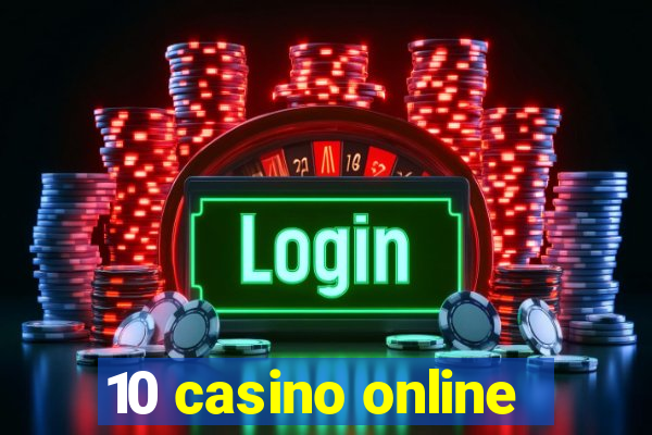 10 casino online