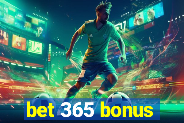 bet 365 bonus