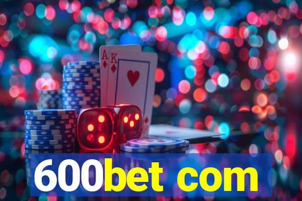 600bet com