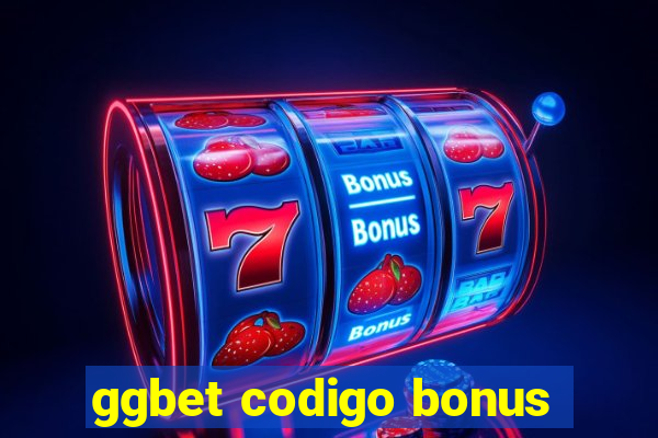 ggbet codigo bonus