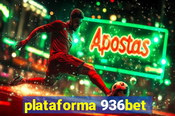 plataforma 936bet