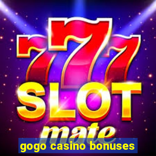 gogo casino bonuses