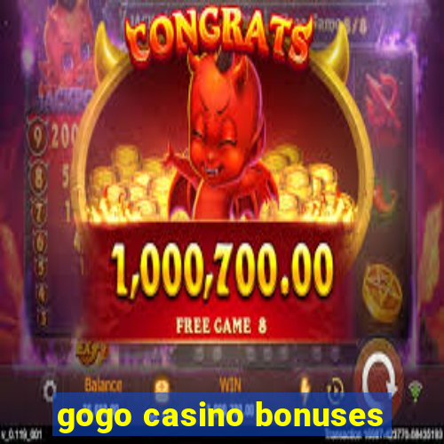 gogo casino bonuses