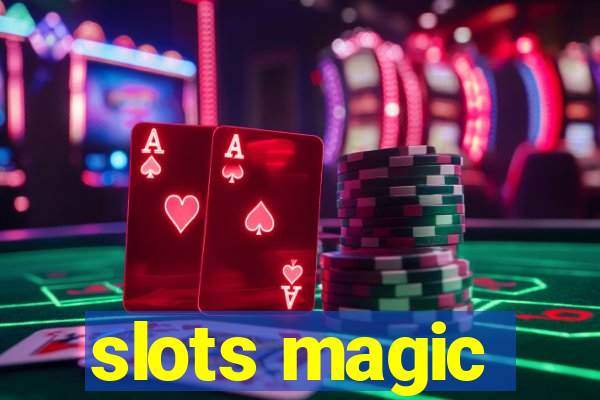 slots magic